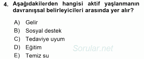 Yaşlı ve Hasta Bakım Hizmetleri 2016 - 2017 Dönem Sonu Sınavı 4.Soru