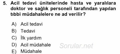Yaşlı ve Hasta Bakım Hizmetleri 2016 - 2017 Dönem Sonu Sınavı 5.Soru