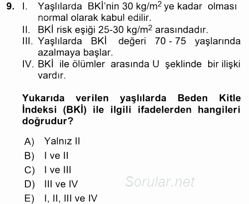 Yaşlı ve Hasta Bakım Hizmetleri 2016 - 2017 Dönem Sonu Sınavı 9.Soru
