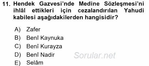 İslam Tarihi ve Medeniyeti 1 2017 - 2018 Ara Sınavı 11.Soru