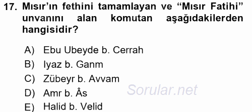 İslam Tarihi ve Medeniyeti 1 2017 - 2018 Ara Sınavı 17.Soru
