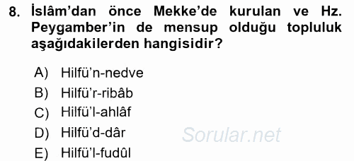 İslam Tarihi ve Medeniyeti 1 2017 - 2018 Ara Sınavı 8.Soru