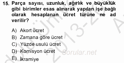 İş Ve Sosyal Güvenlik Hukuku 2013 - 2014 Ara Sınavı 15.Soru