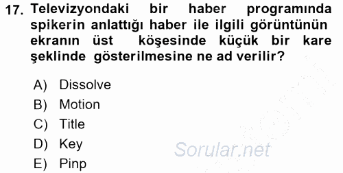 Kamera Tekniğine Giriş 2015 - 2016 Dönem Sonu Sınavı 17.Soru