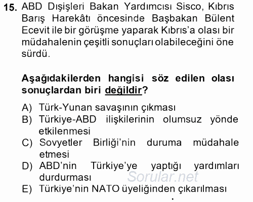 Türk Dış Politikası 1 2013 - 2014 Dönem Sonu Sınavı 15.Soru