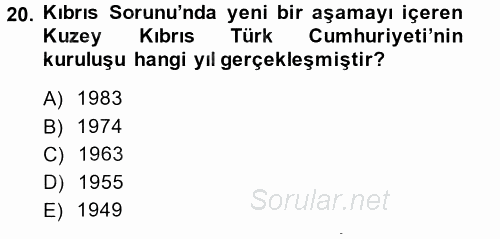 Türk Dış Politikası 1 2013 - 2014 Dönem Sonu Sınavı 20.Soru