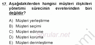 Çağrı Merkezinde Müşteri İlişkileri Yönetimi 2014 - 2015 Ara Sınavı 17.Soru