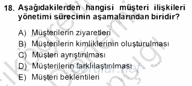 Çağrı Merkezinde Müşteri İlişkileri Yönetimi 2014 - 2015 Ara Sınavı 18.Soru