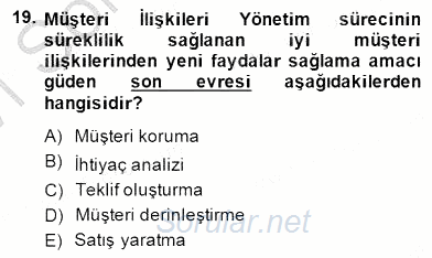 Çağrı Merkezinde Müşteri İlişkileri Yönetimi 2014 - 2015 Ara Sınavı 19.Soru