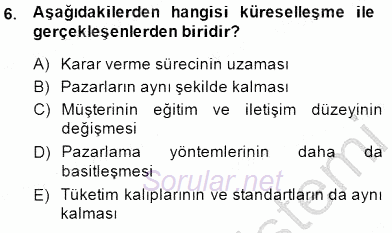 Çağrı Merkezinde Müşteri İlişkileri Yönetimi 2014 - 2015 Ara Sınavı 6.Soru