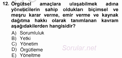 Yönetim Bilimi 1 2012 - 2013 Ara Sınavı 12.Soru