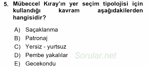 Türk Sosyologları 2015 - 2016 Dönem Sonu Sınavı 5.Soru