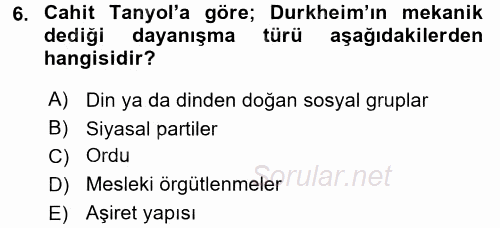 Türk Sosyologları 2015 - 2016 Dönem Sonu Sınavı 6.Soru