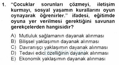 Çocukta Oyun Gelişimi 2014 - 2015 Dönem Sonu Sınavı 1.Soru