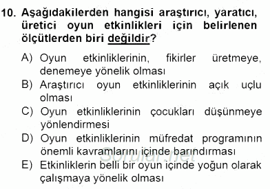 Çocukta Oyun Gelişimi 2014 - 2015 Dönem Sonu Sınavı 10.Soru