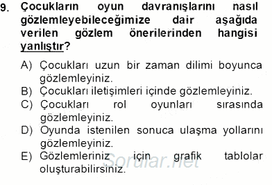 Çocukta Oyun Gelişimi 2014 - 2015 Dönem Sonu Sınavı 9.Soru