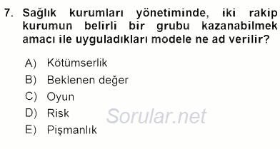 Sağlık Kurumlarında Operasyon Yönetimi 2016 - 2017 Ara Sınavı 7.Soru