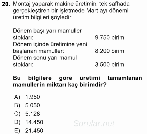 Maliyet Muhasebesi 2017 - 2018 3 Ders Sınavı 20.Soru