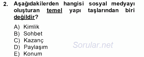 Sosyal Medya 2013 - 2014 Tek Ders Sınavı 2.Soru