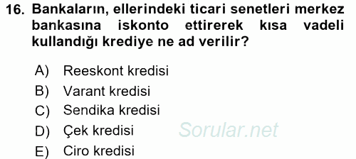 Bankalarda Kredi Yönetimi 2016 - 2017 Ara Sınavı 16.Soru