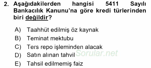 Bankalarda Kredi Yönetimi 2016 - 2017 Ara Sınavı 2.Soru