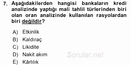 Bankalarda Kredi Yönetimi 2016 - 2017 Ara Sınavı 7.Soru