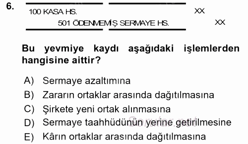 Şirketler Muhasebesi 2015 - 2016 Tek Ders Sınavı 6.Soru