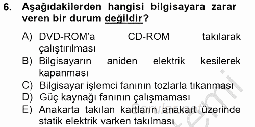 Temel Bilgi Teknolojileri 2 2012 - 2013 Ara Sınavı 6.Soru