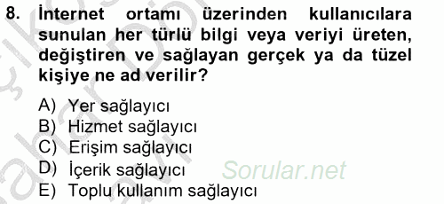 Temel Bilgi Teknolojileri 2 2012 - 2013 Ara Sınavı 8.Soru