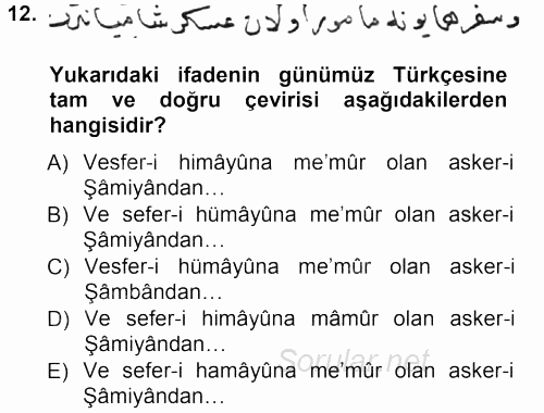 Osmanlı Türkçesi Metinleri 1 2012 - 2013 Dönem Sonu Sınavı 12.Soru
