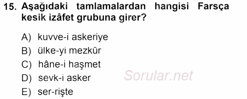 Osmanlı Türkçesi Metinleri 1 2012 - 2013 Dönem Sonu Sınavı 15.Soru