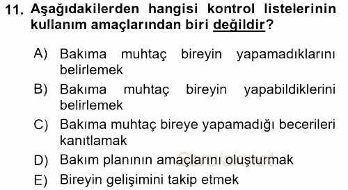 Engelli Bakımı ve Rehabilitasyonunu Planlama 2017 - 2018 Dönem Sonu Sınavı 11.Soru