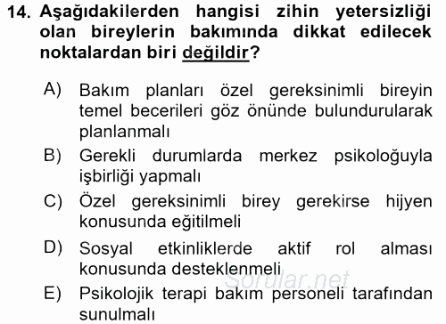 Engelli Bakımı ve Rehabilitasyonunu Planlama 2017 - 2018 Dönem Sonu Sınavı 14.Soru