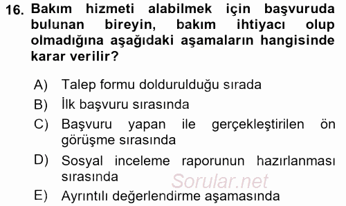 Engelli Bakımı ve Rehabilitasyonunu Planlama 2017 - 2018 Dönem Sonu Sınavı 16.Soru