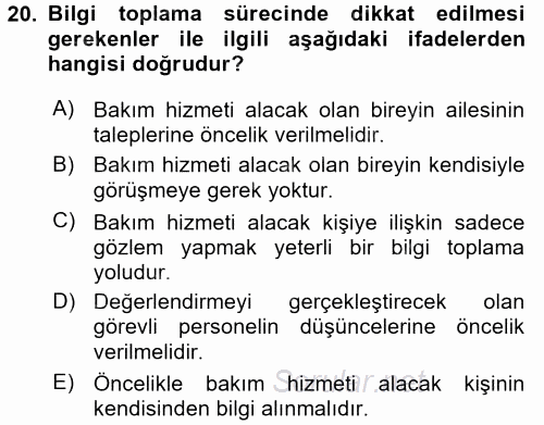 Engelli Bakımı ve Rehabilitasyonunu Planlama 2017 - 2018 Dönem Sonu Sınavı 20.Soru