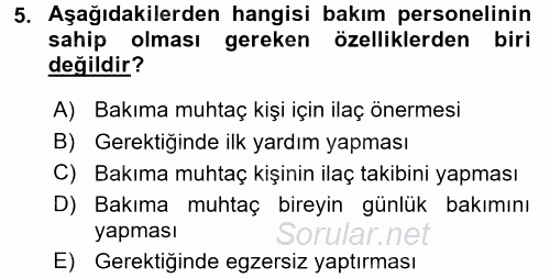 Engelli Bakımı ve Rehabilitasyonunu Planlama 2017 - 2018 Dönem Sonu Sınavı 5.Soru