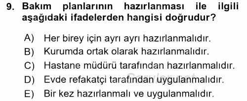 Engelli Bakımı ve Rehabilitasyonunu Planlama 2017 - 2018 Dönem Sonu Sınavı 9.Soru