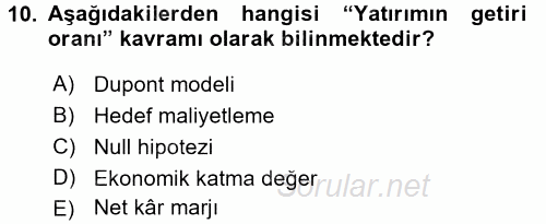 Maliyet Yönetimi 2016 - 2017 Dönem Sonu Sınavı 10.Soru