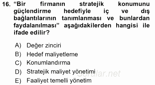 Maliyet Yönetimi 2016 - 2017 Dönem Sonu Sınavı 16.Soru