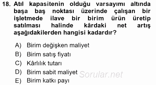 Maliyet Yönetimi 2016 - 2017 Dönem Sonu Sınavı 18.Soru
