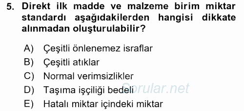 Maliyet Yönetimi 2016 - 2017 Dönem Sonu Sınavı 5.Soru