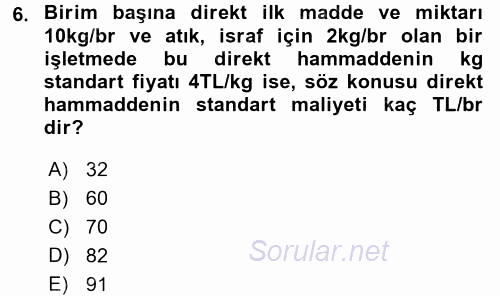 Maliyet Yönetimi 2016 - 2017 Dönem Sonu Sınavı 6.Soru