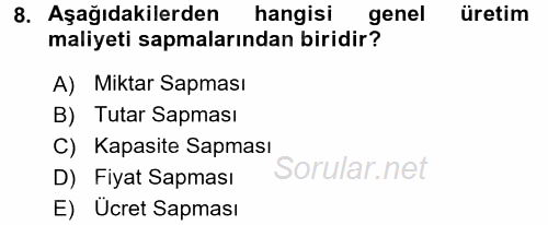 Maliyet Yönetimi 2016 - 2017 Dönem Sonu Sınavı 8.Soru