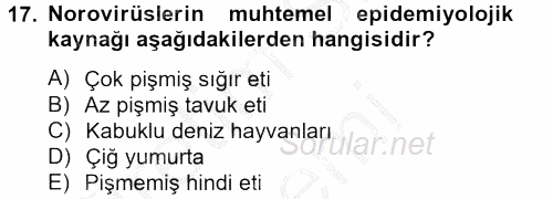 Gıda Güvenliğinin Temel Prensipleri 2012 - 2013 Dönem Sonu Sınavı 17.Soru