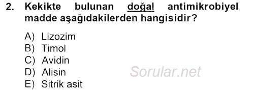 Gıda Güvenliğinin Temel Prensipleri 2012 - 2013 Dönem Sonu Sınavı 2.Soru