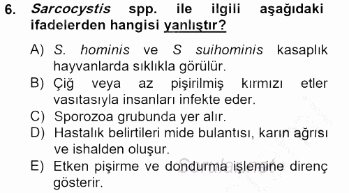 Gıda Güvenliğinin Temel Prensipleri 2012 - 2013 Dönem Sonu Sınavı 6.Soru