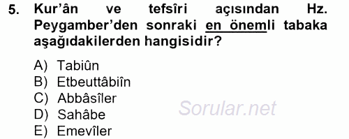 Tefsir Tarihi ve Usulü 2014 - 2015 Dönem Sonu Sınavı 5.Soru