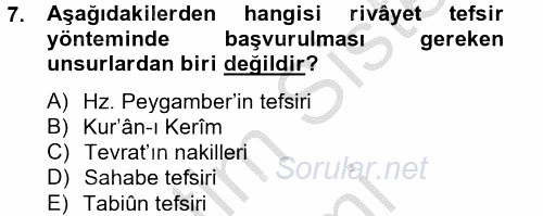 Tefsir Tarihi ve Usulü 2014 - 2015 Dönem Sonu Sınavı 7.Soru