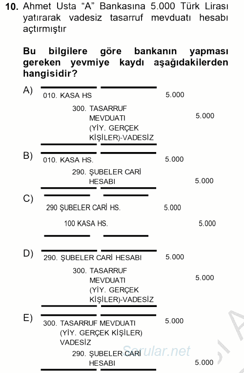 Banka Ve Sigorta Muhasebesi 2012 - 2013 Ara Sınavı 10.Soru