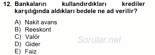 Banka Ve Sigorta Muhasebesi 2012 - 2013 Ara Sınavı 12.Soru